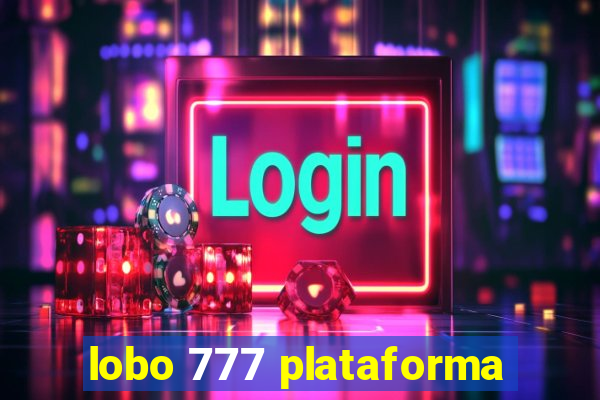 lobo 777 plataforma